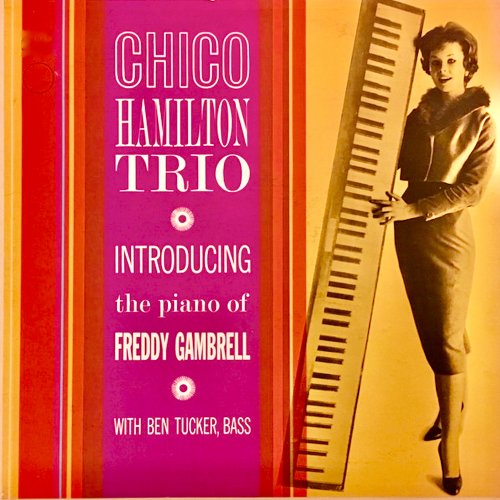Chico Hamilton - The Chico Hamilton Trio Introducing Freddie Gambrell (2020) [Hi-Res]