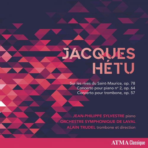 Jean-Philippe Sylvestre, Orchestre Symphonique De Laval & Alain Trudel - Hétu: Concertos (2020) [Hi-Res]