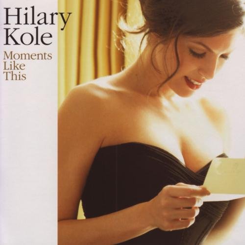 Hilary Kole - Moments Like This (2011) FLAC