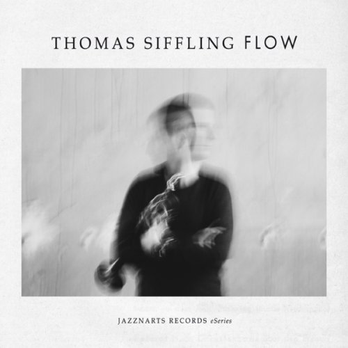 Thomas Siffling - Flow (2017) [Hi-Res]