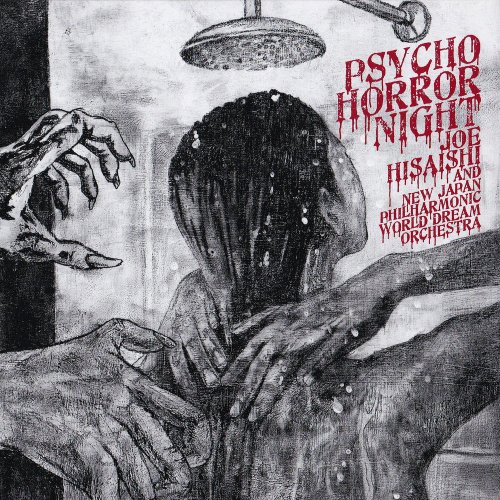 Joe Hisaishi - PSYCHO HORROR NIGHT (Live) (2006/2020)