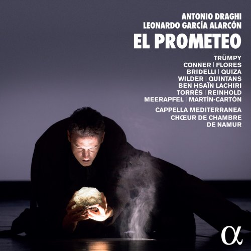 Capella Mediterranea, Chœur de chambre de Namur & Leonardo García Alarcón - Antonio Draghi & Leonardo García Alarcón: El Prometeo (2020) [Hi-Res]