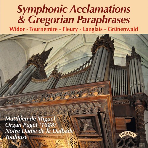 Matthieu de Miguel - Symphonic Acclamations & Gregorian Paraphrases (2020) [Hi-Res]