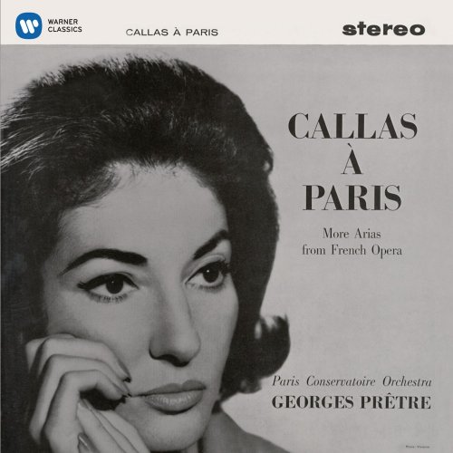 Maria Callas - Callas à Paris: More Arias from French Opera  (2014) [Hi-Res]