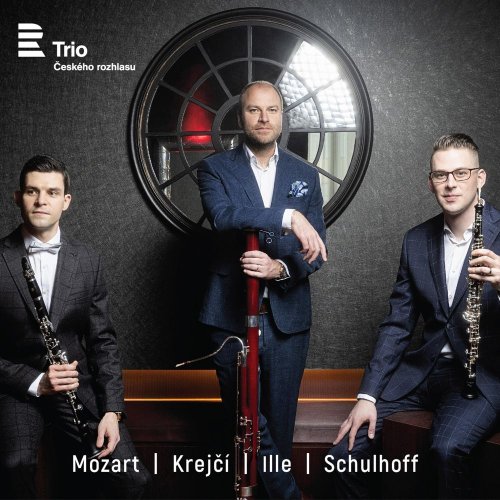 Trio Českého rozhlasu - Mozart - Krejčí - Ille - Schulhoff (Music for Oboe, Clarinet and Bassoon) (2020)