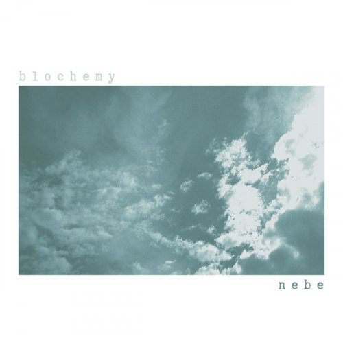 Blochemy - Nebe (2020)