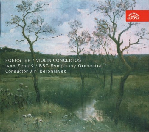 Ivan Ženatý - Foerster: Violin Concertos (2008)