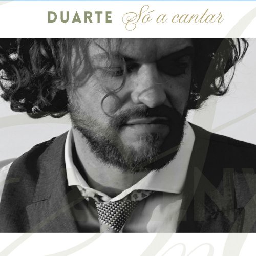 Duarte - Só a Cantar (2018)