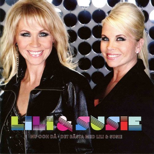 Lili & Susie - Nu Och Da-Det Basta Med Lili & Susie (2009) CD-Rip