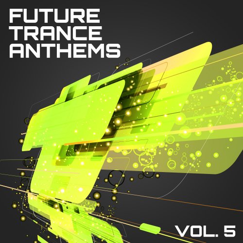 VA - Future Trance Anthems, Vol. 5 (2013) flac