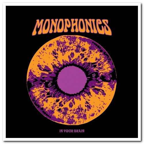 Monophonics - Into The Infrasounds & In Your Brain (2010 & 2012)