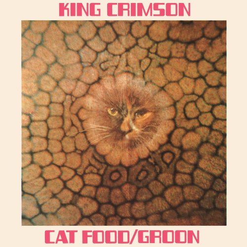 King Crimson - Cat Food: 50th Anniversary Edition (2020) [Hi-Res]