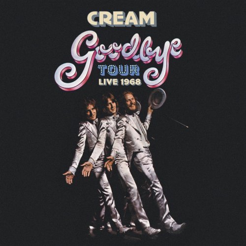 Cream - Goodbye Tour – Live 1968 (2020)