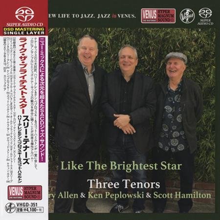 Three Tenors (Harry Allen, Ken Peplowski & Scott Hamilton) - Like The Brightest Star (2019) [SACD]