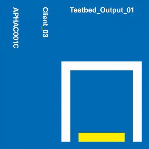 Client_03 - Testbed_Output_01 (2020)