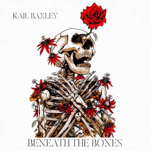 Kail Baxley - Beneath The Bones (2020)