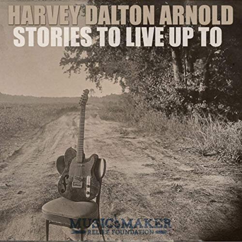 Harvey Dalton Arnold - Stories to Live up To (2020)