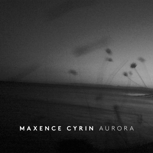 Maxence Cyrin - Aurora (2020) [Hi-Res]