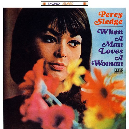 Percy Sledge - When A Man Loves A Woman (1966)