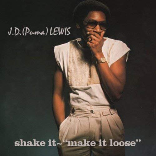 J.D. (Puma) Lewis - Shake It Make It Loose (Reissue, Remastered) (1984/2009)