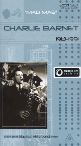 Charlie Barnet - Classic Jazz Archive [2CD] (2004) CD-Rip