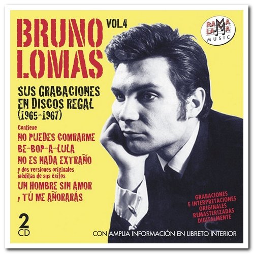 Bruno Lomas - Vol. 4: Sus Grabaciones en Discos Regal 1965-1967 [2CD Remastered Set] (2013)