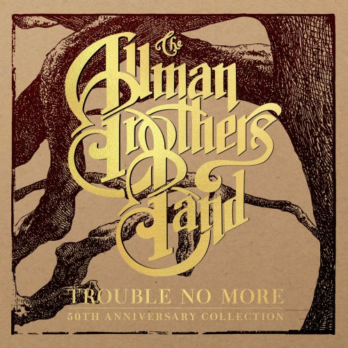 The Allman Brothers Band - Trouble No More: 50th Anniversary Collection (2020) CD Rip