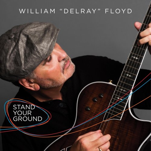 William Delray Floyd - Stand Your Ground (2018)