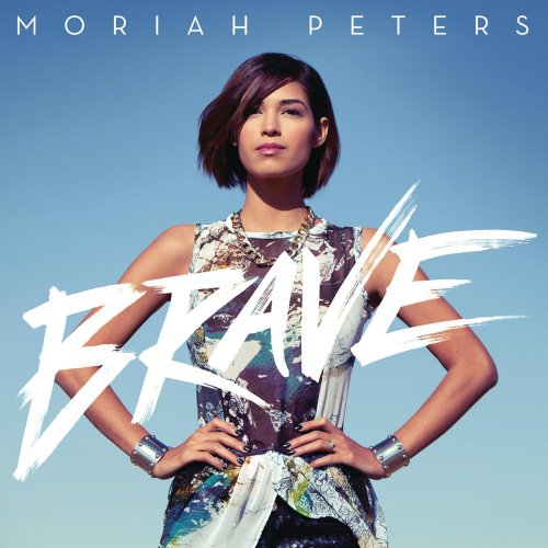 Moriah Peters - Brave (2014)