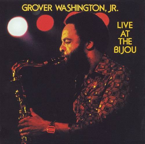 Grover Washington Jr. - Live At The Bijou (1978)