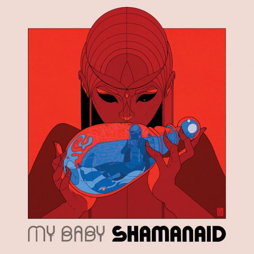 MY BABY - Shamanaid (2015)