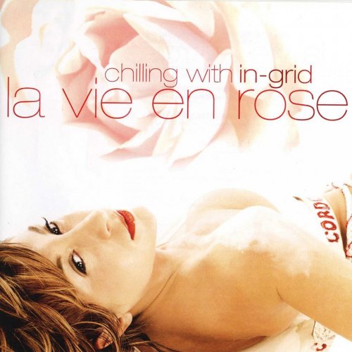 In-Grid - La Vie En Rose (2004)