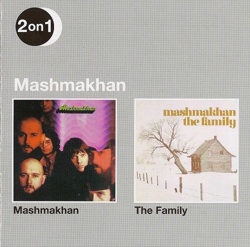 Mashmakhan - Mashmakhan / The Family (Reissue) (1970-71/2006)