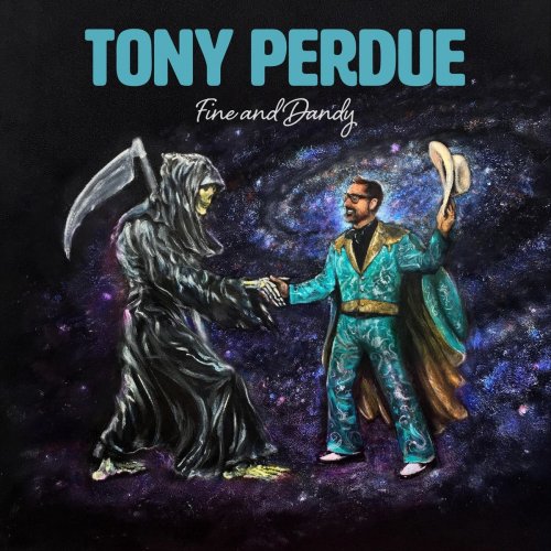 Tony Perdue - Fine and Dandy (2020)