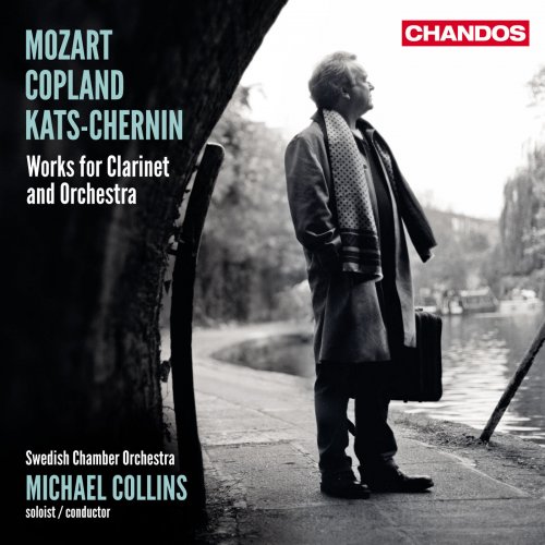 Swedish Chamber Orchestra, Michael Collins - Mozart, Copland & Kats-Chernin: Works for Clarinet & Orchestra (2013) [Hi-Res]