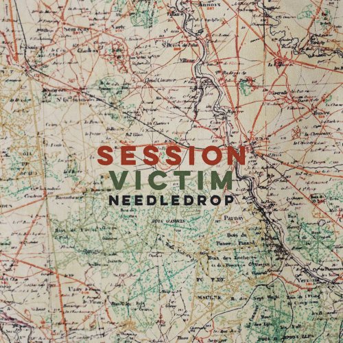 Session Victim - Needledrop (2020) [Hi-Res]