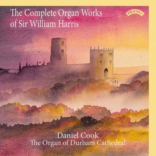 Daniel Cook - The Complete Organ Works of Sir William Harris (2020)