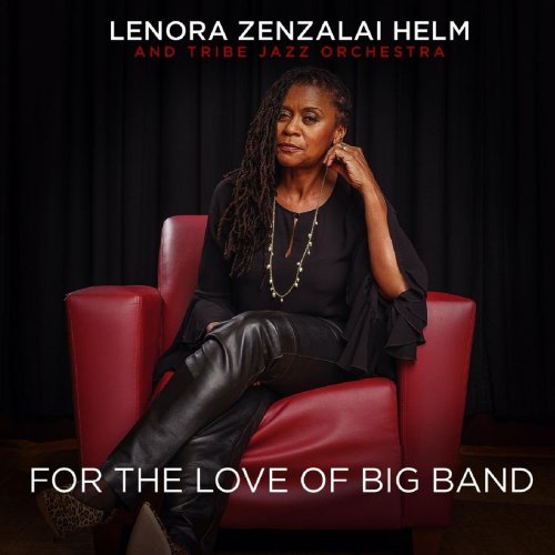 Lenora Zenzalai Helm - For the Love of Big Band (2020)