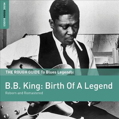 B.B. King - B.B. King: Birth Of A Legend (2012)
