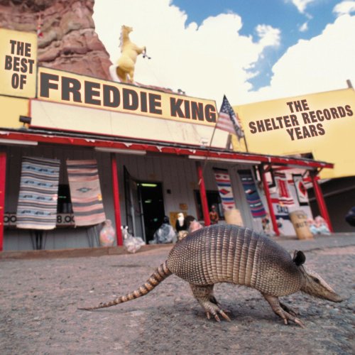 Freddie King - The Best Of Freddie King- The Shelter Years (2000)