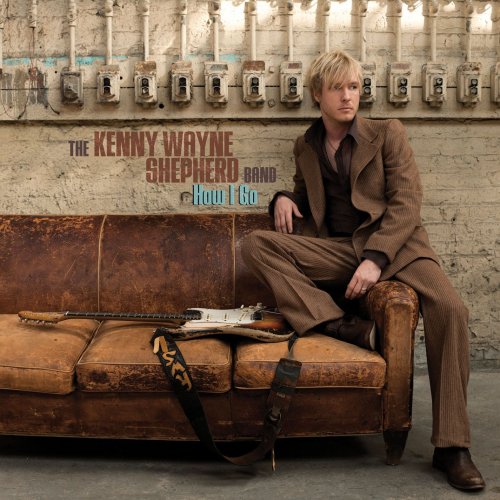 Kenny Wayne Shepherd Band - How I Go (Special Edition) (2011)