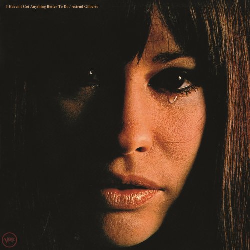 Astrud Gilberto - I Haven't Got Anything Better To Do (2014) [Hi-Res]