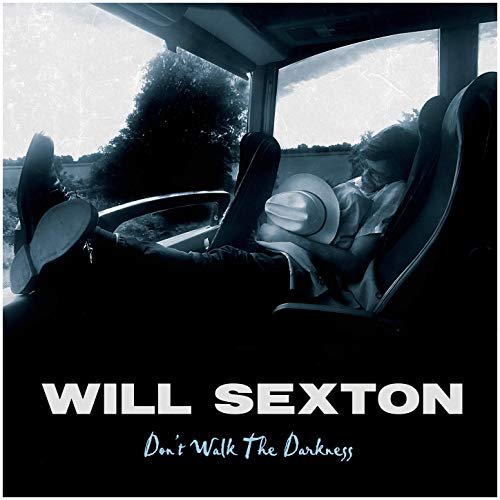 Will Sexton - Don't Walk the Darkness (2020) Hi Res