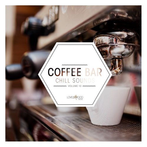 VA - Coffee Bar Chill Sounds Vol 10 (2019)