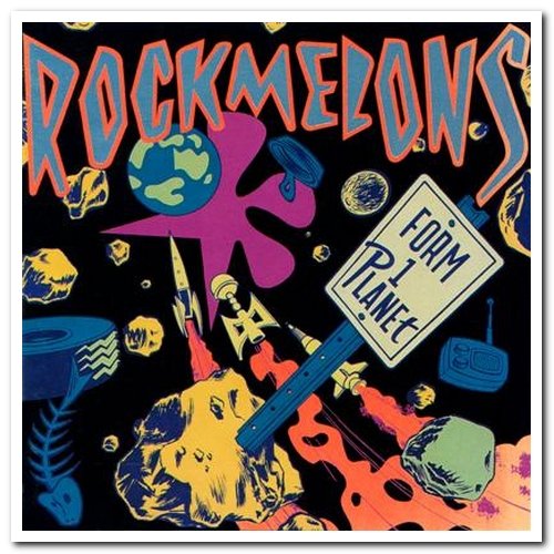 Rockmelons - Tales Of The City & Form One Planet (1988 & 1992)