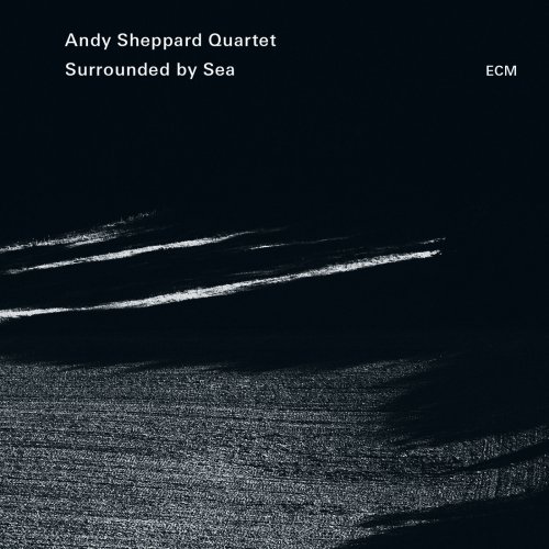 Andy Sheppard - Surrounded By Sea (2015) [Hi-Res]