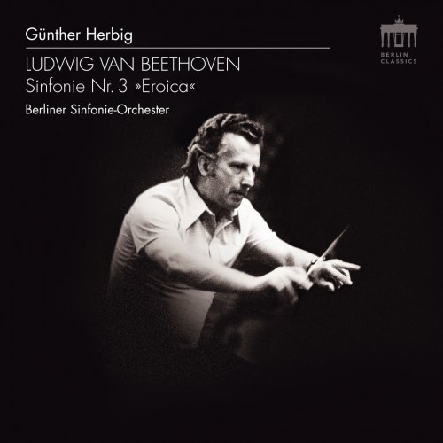 Günther Herbig & Berliner Sinfonie-Orchester - Beethoven: Symphony No. 3 " Eroica" (Remastered) (2020) [Hi-Res]