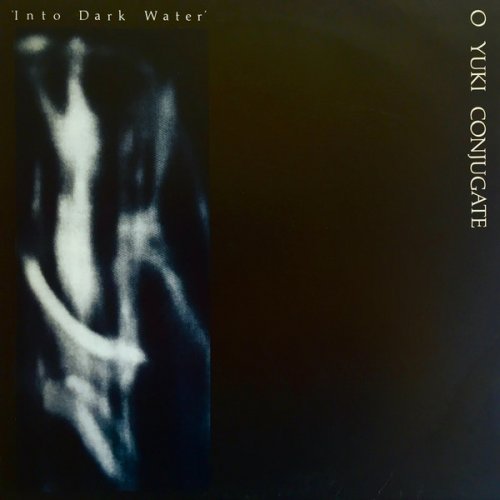 O Yuki Conjugate - Into Dark Water (2020/1987)