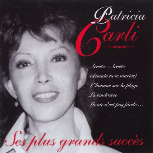 Patricia Carli - Ses plus grands succès (2005)