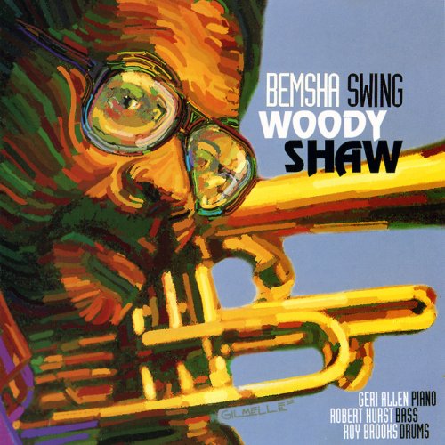 Woody Shaw - Bemsha Swing (1997)
